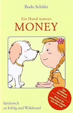 Cover for Bodo Schäfer · Ein Hund namens Money (Hardcover Book) (2012)