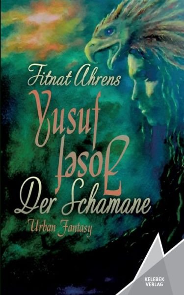 Cover for Fitnat Ahrens · Yusuf, der Schamane (Paperback Book) (2021)