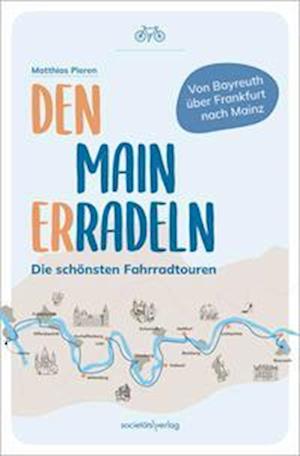 Cover for Matthias Pieren · Den Main erradeln (Book) (2023)