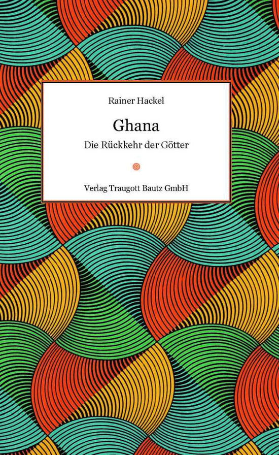 Cover for Hackel · Ghana (Book)