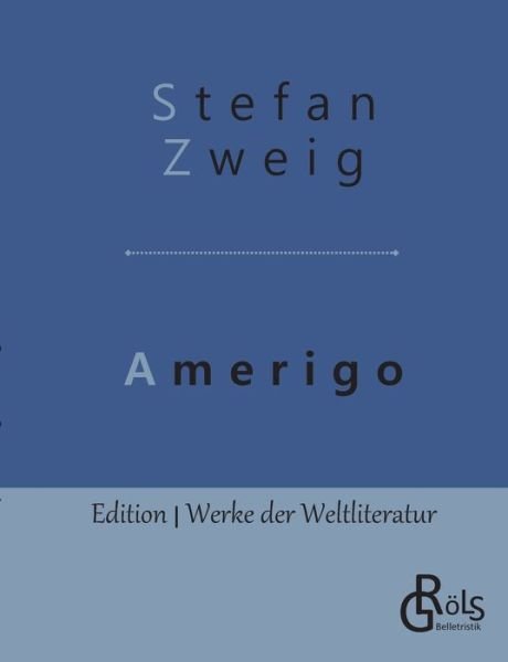 Cover for Stefan Zweig · Amerigo: Die Geschichte eines historischen Irrtums (Paperback Bog) (2019)