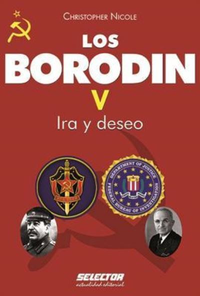 Cover for Christopher Nicole · Borodin, Los. Ira Y Deseo / Vol. V (Paperback Book) (2018)