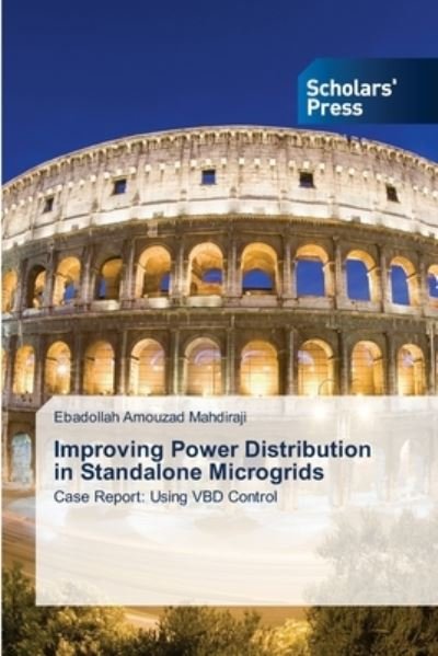 Cover for Ebadollah Amouzad Mahdiraji · Improving Power Distribution in Standalone Microgrids (Pocketbok) (2021)