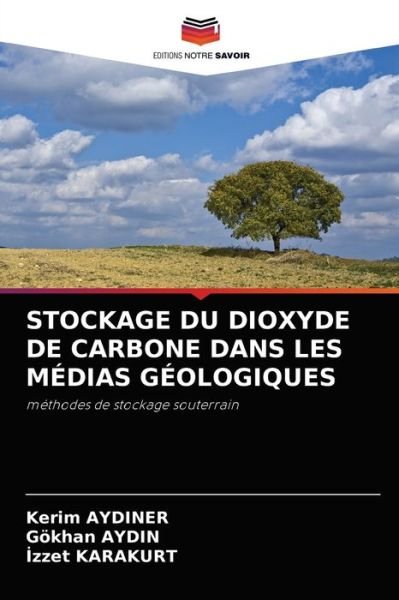 Cover for Kerim Aydiner · Stockage Du Dioxyde de Carbone Dans Les Medias Geologiques (Taschenbuch) (2021)