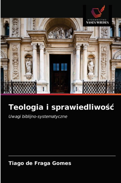 Cover for Tiago de Fraga Gomes · Teologia i sprawiedliwo?c (Paperback Bog) (2021)