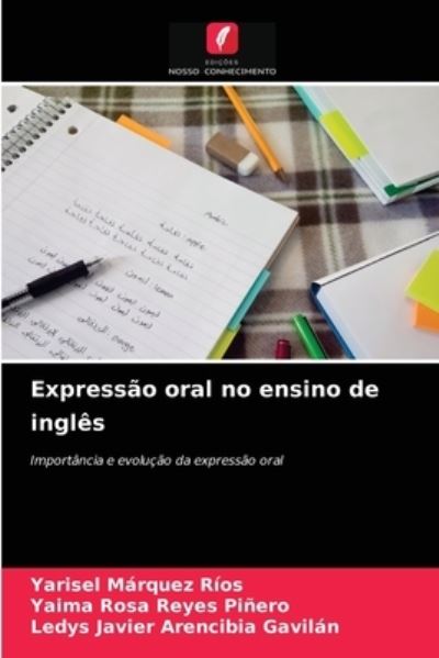 Cover for Yarisel Márquez Ríos · Expressao oral no ensino de ingles (Paperback Book) (2021)