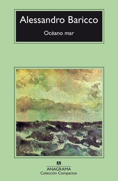 Cover for Alessandro Baricco · Oceano mar (Pocketbok) [Spanish edition] (2005)