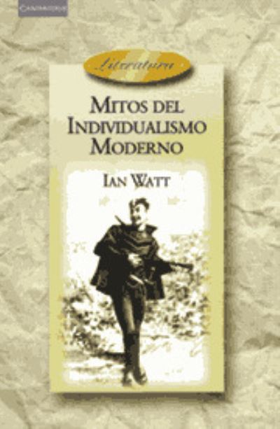 Cover for Ian Watt · Mitos del individualismo moderno (Paperback Book) (1999)