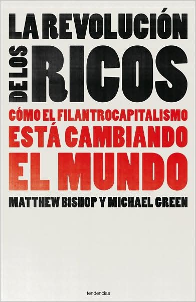 Cover for Michael Green · Filantrocapitalismo /philanthrocapitalism (Paperback Book) [Spanish, Tra edition] (2009)