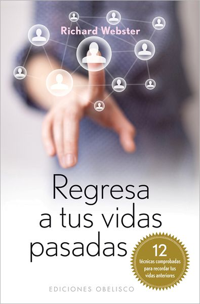 Cover for Richard Webster · Regresa a Tus Vidas Pasadas (Coleccion Espiritualidad, Metafisica Y Vida Interior) (Spanish Edition) (Paperback Book) [Spanish, Tra edition] (2012)