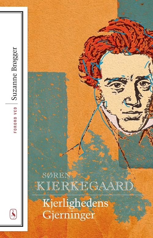 Cover for Søren Kierkegaard · Klassikere med forord: Kjerlighedens Gjerninger (Sewn Spine Book) [1.º edición] (2013)