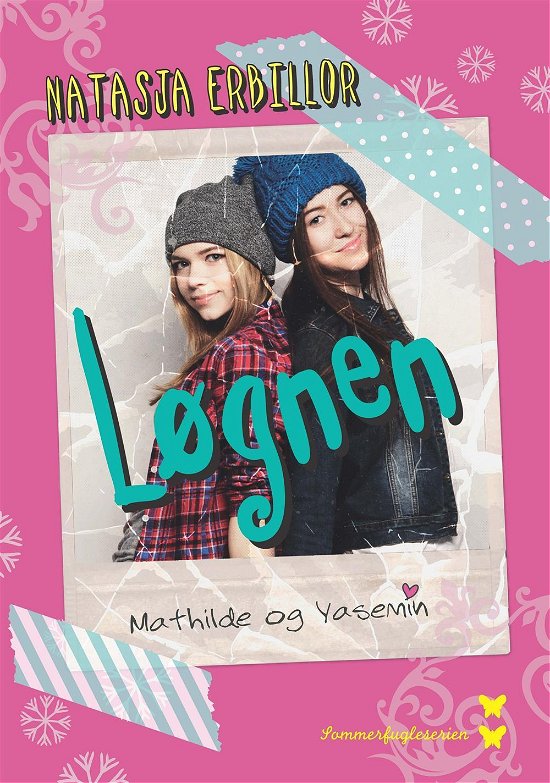 Sommerfugleserien: Løgnen - Natasja Erbillor - Books - Carlsen - 9788711566497 - November 30, 2016