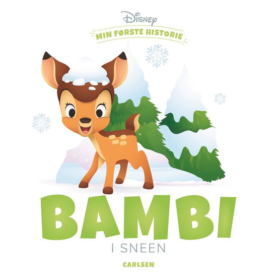 Min første historie: Min første historie - Bambi i sneen - Disney - Kirjat - CARLSEN - 9788711991497 - tiistai 4. toukokuuta 2021