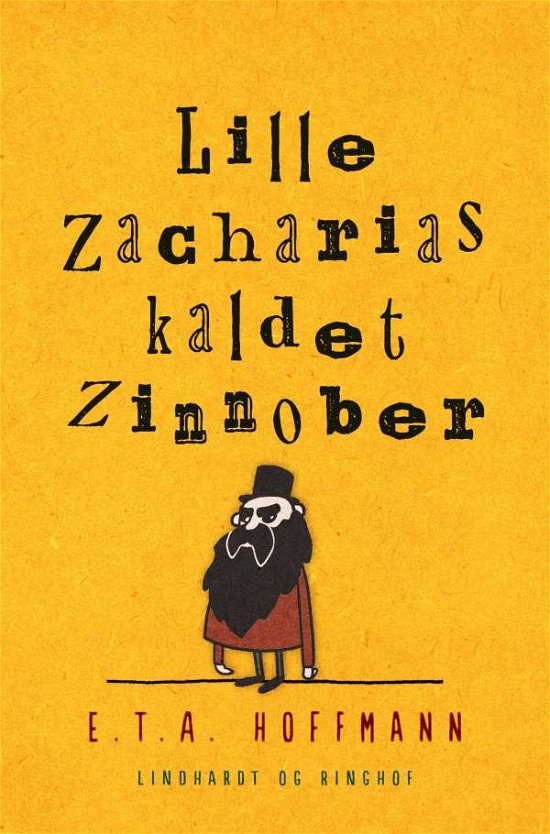 Cover for E.T.A. Hoffmann · Lille Zacharias kaldet Zinnober (Sewn Spine Book) [1er édition] (2021)
