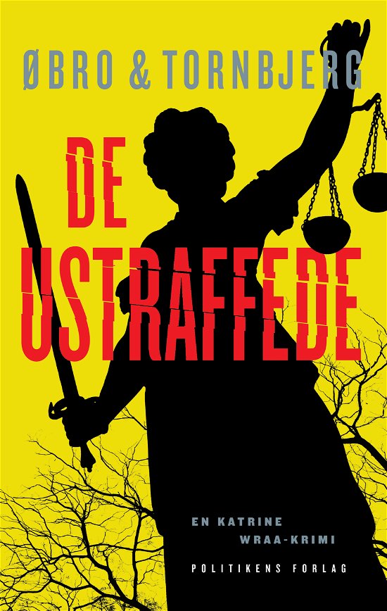 Cover for Jeanette Øbro og Ole Tornbjerg · De ustraffede (Bound Book) [1e uitgave] (2018)