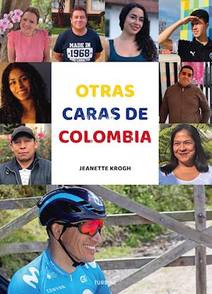 Otras caras de Colombia - Jeanette Krogh - Books - Turbine - 9788740672497 - September 20, 2021