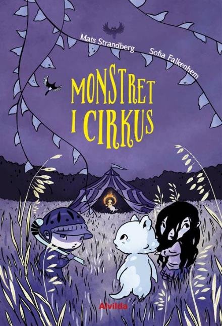 Monstret i cirkus - Mats Strandberg - Books - Forlaget Alvilda - 9788771656497 - February 1, 2017