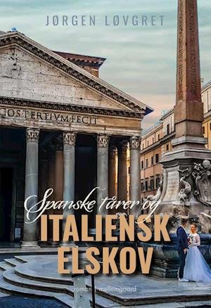 Cover for Jørgen Løvgret · Spanske tårer og italiensk elskov (Sewn Spine Book) [1º edição] (2022)