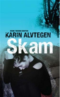 Cover for Karin Alvtegen · Skam (Hardcover bog) [2. udgave] [Hardback] (2008)