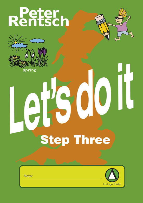 Let's Do It: Step Three - Peter Rentsch - Bücher - Forlaget Delta - 9788789223497 - 