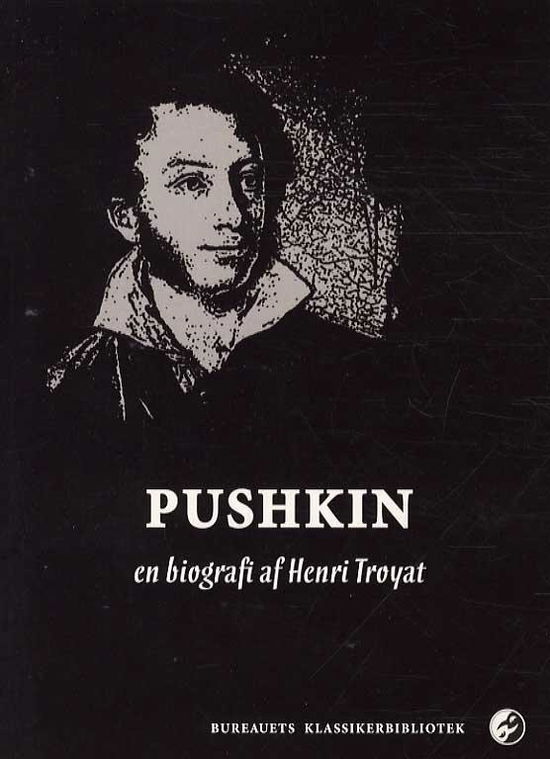 Cover for Henri Troyat · Pushkin - en biografi (Sewn Spine Book) [2. wydanie] (2013)