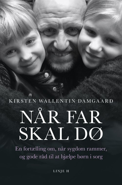 Cover for Kirsten Wallentin Damgaard · Når far skal dø (Heftet bok) [1. utgave] (2021)