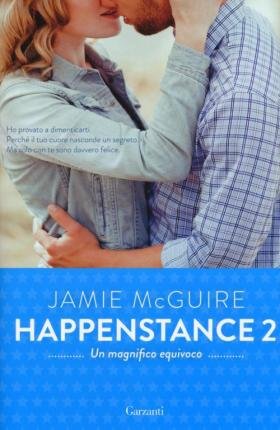 Cover for Jamie McGuire · Un Magnifico Equivoco. Happenstance #02 (Book)