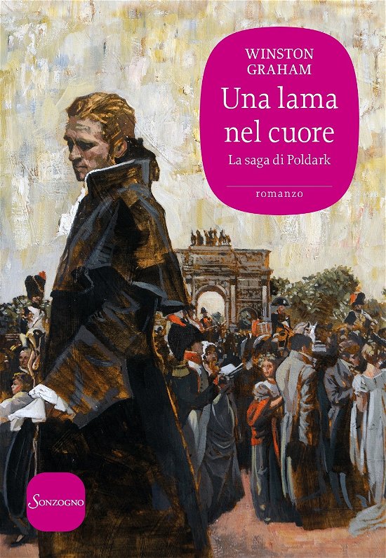 Cover for Winston Graham · Una Lama Nel Cuore. La Saga Di Poldark #11 (Book)