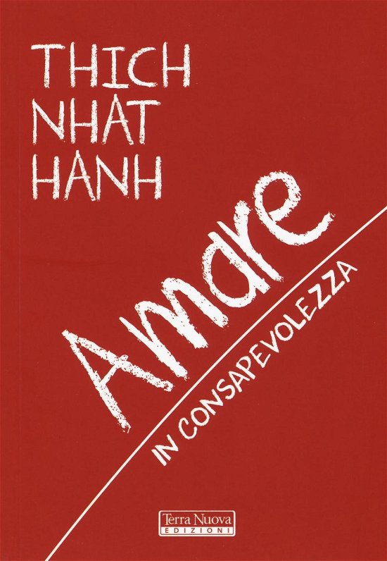 Cover for Nhat Hanh Thich · Amare In Consapevolezza (Bok)