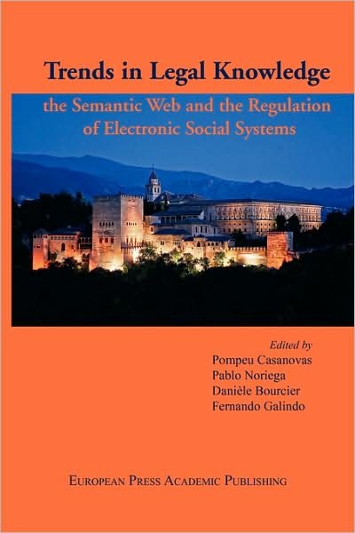 Cover for P Noriega P Casanovas · Trends in Legal Knowledge. the Semantic Web and the Regulation of Electronic Social Systems (Paperback Book) (2007)