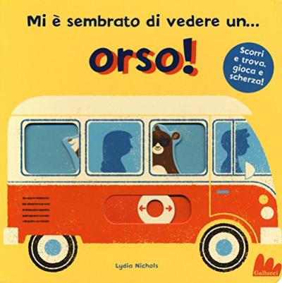 Mi E Sembrato Di Vedere Un... Orso! Ediz. A Colori - Lydia Nichols - Books -  - 9788893484497 - 