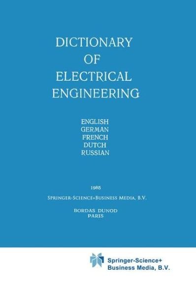 Cover for Y N Luginsky · Dictionary of Electrical Engineering: English, German, French, Dutch, Russian (Paperback Bog) [1st ed. Softcover of orig. ed. 1987 edition] (2010)