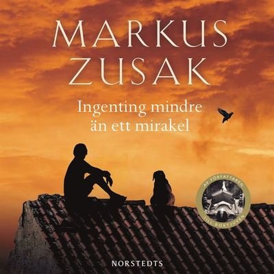Cover for Markus Zusak · Ingenting mindre än ett mirakel (Hörbok (MP3)) (2019)