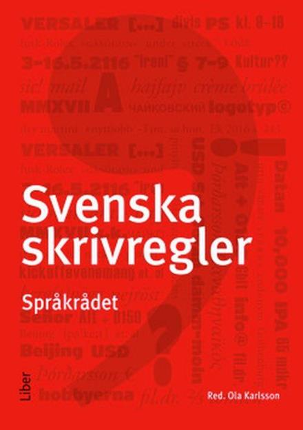 Cover for Språkrådet (utg.) · Svenska skrivregler (4. uppl.) (Taschenbuch) (2017)