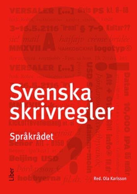 Cover for Språkrådet (utg.) · Svenska skrivregler (4. uppl.) (Heftet bok) (2017)