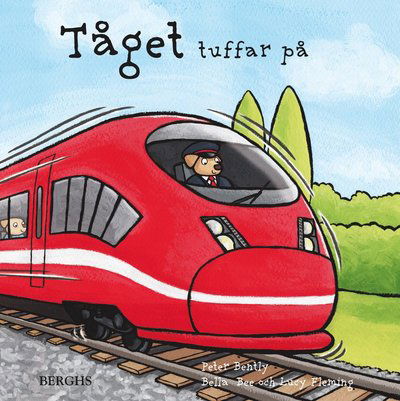 Cover for Peter Bently · Tåget tuffar på (Gebundesens Buch) (2016)