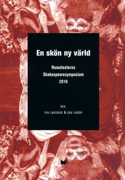 Cover for William Shakespeare · En skön ny värld : a brave new world : Romateaterns Shakespearesymposium 2016 / A brave new world : en skön ny värld : Shakespeare symposium at Romateatern, Gotland 2016 (Bok) (2017)
