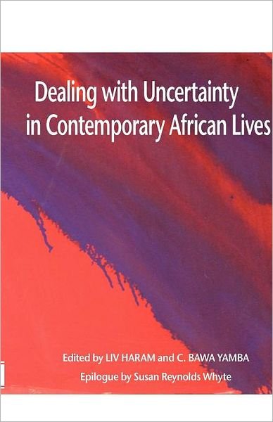 Haram Liv (ed.) · Dealing with uncertainty in contemporary African lives (Taschenbuch) (2010)