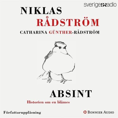 Cover for Niklas Rådström · Absint. Historien om en blåmes (Audiobook (MP3)) (2010)