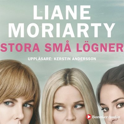 Cover for Liane Moriarty · Stora små lögner (Audiobook (MP3)) (2016)