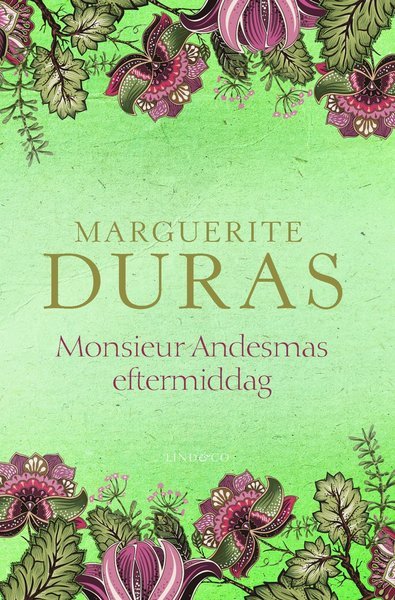 Cover for Marguerite Duras · Monsieur Andesmas eftermiddag (Inbunden Bok) (2018)