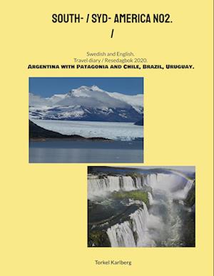 Cover for Torkel Karlberg · South America : travel diary 2020, No 2 / Sydamerika : resedagbok 2020, No 2 (Hardcover Book) (2023)