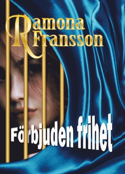 Cover for Ramona Fransson · Greger Thulin: Förbjuden frihet (Gebundesens Buch) (2017)