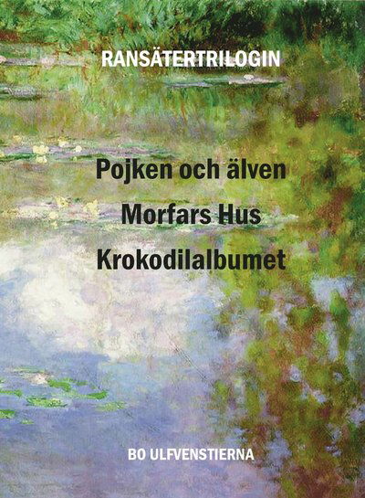 Ransätertrilogin - Bo Ulfvenstierna - Libros - Bokförlaget Norlén & Slottner - 9789188503497 - 23 de octubre de 2018