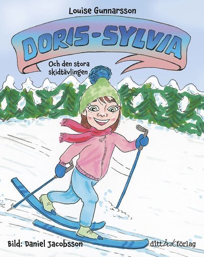 Cover for Louise Gunnarsson · Doris-Sylvia och den stora skidtävlingen (Bound Book) (2022)