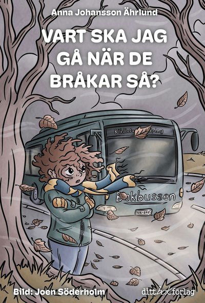 Cover for Anna Johansson Ährlund · Vart ska jag gå när de bråkar så? (Hardcover Book) (2025)