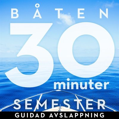 Cover for Ola Ringdahl · 30 minuter semester : båten (Książka audio (MP3)) (2018)