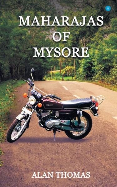 Cover for Alan Thomas · Maharajas of Mysore (Paperback Book) (2021)
