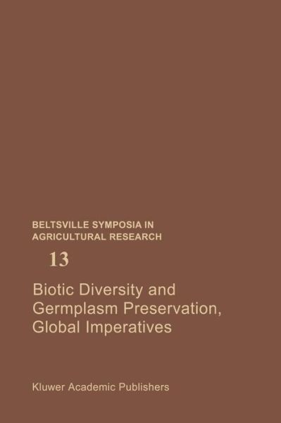 Lloyd Knutson · Biotic Diversity and Germplasm Preservation, Global Imperatives - Beltsville Symposia in Agricultural Research (Taschenbuch) [Softcover Reprint of the Original 1st Ed. 1989 edition] (2011)