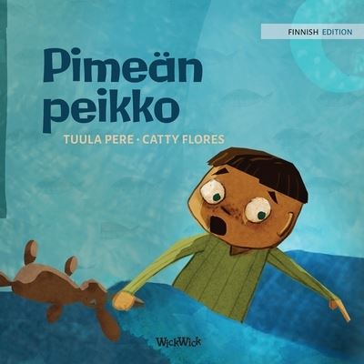 Pimean peikko - Tuula Pere - Books - Wickwick Ltd - 9789523254497 - January 12, 2021